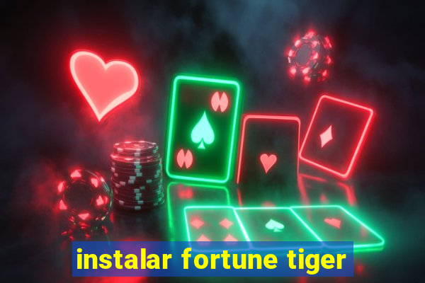 instalar fortune tiger